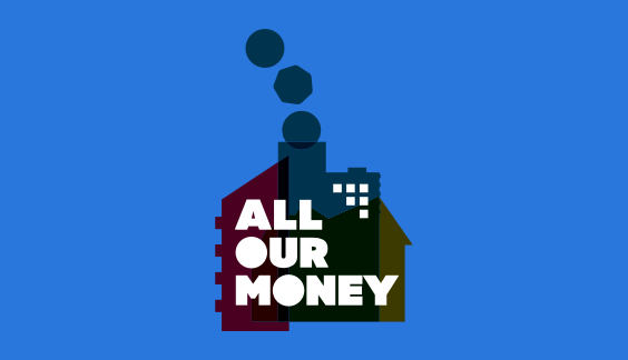 All Our Money (early version)
